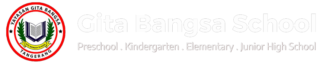 Open House Gita Bangsa School – Penerimaan & Pendaftaran